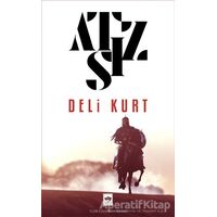 Deli Kurt - Hüseyin Nihal Atsız - Ötüken Neşriyat