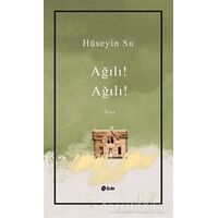 Ağılı! Ağılı! - Hüseyin Su - Şule Yayınları