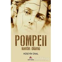 Pompeii - Kentin Ölümü - Hüseyin Ünal - Ekinoks Yayın Grubu