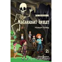 Mağaradaki İskelet - Yaz Arkadaşları 2 - Hüseyin Yurttaş - İş Bankası Kültür Yayınları