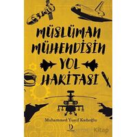 Müslüman Mühendisin Yol Haritası - Muhammed Yusuf Kadıoğlu - Dava Adamı Yayınları