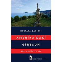 Amerikadaki Giresun - Mustafa Bakırcı - Bir Yayıncılık