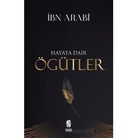 Hayata Dair Öğütler - İbn Arabi - İnsan Yayınları