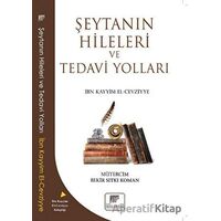 Şeytanın Hileleri ve Tedavi Yolları - İbn Kayyım el-Cevziyye - Gelenek Yayıncılık