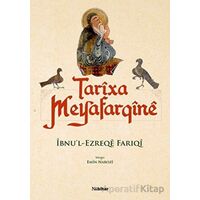 Tarixa Meyafarqine (Özel Baskı) - İbnul-Ezreqe Fariqi - Nubihar Yayınları