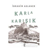 Karla Karışık - İbrahim Aslaner - İz Yayıncılık