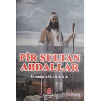 Pir Sultan Abdallar - İbrahim Aslanoğlu - Can Yayınları (Ali Adil Atalay)