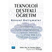 Teknoloji Destekli Öğretim: Güncel Gelişmeler - İbrahim Yıldırım - Nobel Akademik Yayıncılık