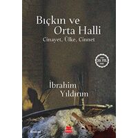 Bıçkın ve Orta Halli - İbrahim Yıldırım - Kırmızı Kedi Yayınevi