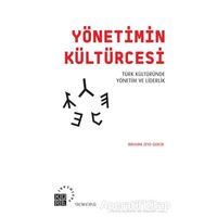 Yönetimin Kültürcesi - İbrahim Zeyd Gerçik - Küre Yayınları