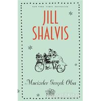 Mucizeler Gerçek Olsa - Jill Shalvis - Nemesis Kitap