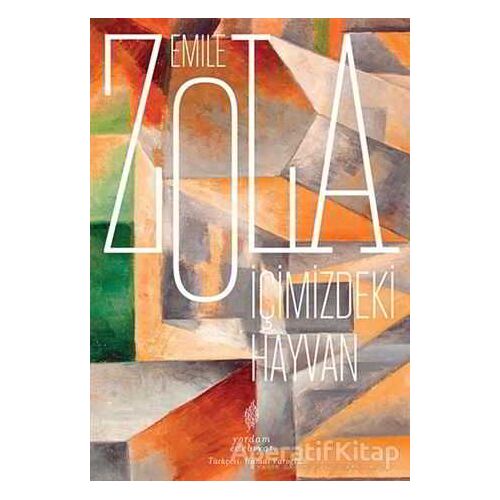 İçimizdeki Hayvan - Emile Zola - Yordam Edebiyat