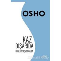 Kaz Dışarıda - Osho (Bhagwan Shree Rajneesh) - Ganj Kitap