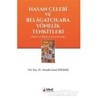 Hasan Çelebi ve Belagatçılara Yönelik Tenkitleri - Mustafa İsmail Dönmez - İdeal Kültür Yayıncılık