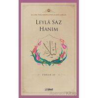 Leyla Saz Hanım - Ümran Ay - İdeal Kültür Yayıncılık