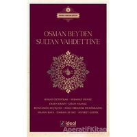 Osman Beyden Sultan Vahdettine - Nihat Öztoprak - İdeal Kültür Yayıncılık