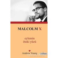 Malcolm X - Eylemin Öteki Yüzü - Andrew Young - Kardelen Yayınları