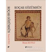 Koçak Gözümsün - İhsan Kutlu - Karahan Kitabevi