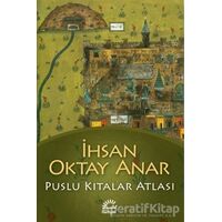 Puslu Kıtalar Atlası - İhsan Oktay Anar - İletişim Yayınevi