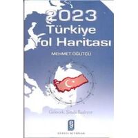 2023 Türkiye Yol Haritası - Mehmet Öğütçü - Etkileşim Yayınları
