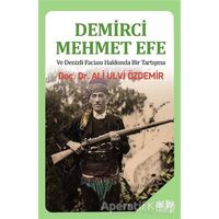 Demirci Mehmet Efe ve Denizli Faciası Hakkında Bir Tartışma