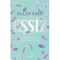 Eşsiz - Elçin Eşin - Müptela Yayınları