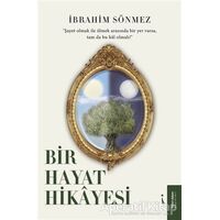 Bir Hayat Hikayesi - İbrahim Sönmez - İkinci Adam Yayınları