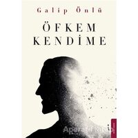 Öfkem Kendime - Galip Önlü - İkinci Adam Yayınları