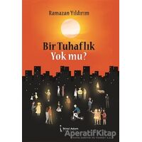 Bir Tuhaflık Yok mu? - Ramazan Yıldırım - İkinci Adam Yayınları