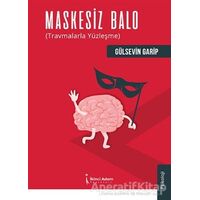 Maskesiz Balo - Gülsevin Garip - İkinci Adam Yayınları