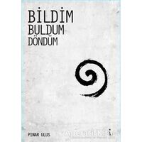 Bildim Buldum Döndüm - Pınar Ulus - İkinci Adam Yayınları