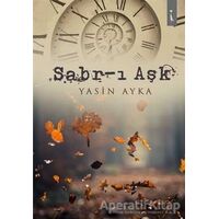 Sabr-ı Aşk - Yasin Ayka - İkinci Adam Yayınları