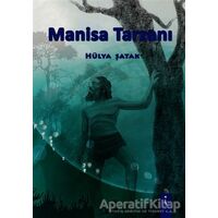 Manisa Tarzanı - Hülya Şatak - İkinci Adam Yayınları