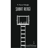 Şubat Rengi - N. Nusret Nuhoğlu - İkinci Adam Yayınları