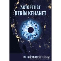 Aktopetist Derin Kehanet - Mete Özkoç - İkinci Adam Yayınları