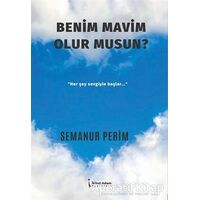 Benim Mavim Olur Musun? - Semanur Perim - İkinci Adam Yayınları