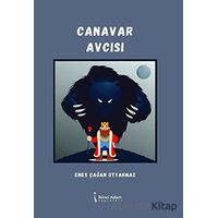 Canavar Avcısı - Enes Çağan Otyakmaz - İkinci Adam Yayınları