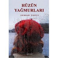 Hüzün Yağmurları - Serkan Topcu - İkinci Adam Yayınları