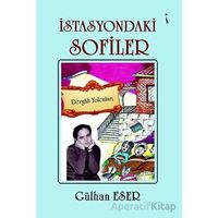 İstasyondaki Sofiler - Gülhan Eser - İkinci Adam Yayınları