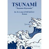Tsunami “Yaşamın Kıyısında” - Çetin Gümüşoğlu - İkinci Adam Yayınları