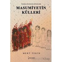 Masumiyetin Külleri - Mert Tekin - İkinci Adam Yayınları