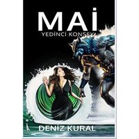 Mai Yedinci Konsey - İkinci Kitap - Deniz Kural - İkinci Adam Yayınları