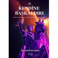 Kendine Başkaldırı - Murat Öztürk - İkinci Adam Yayınları