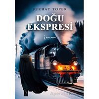 Doğu Ekspresi - Serhat Toper - İkinci Adam Yayınları