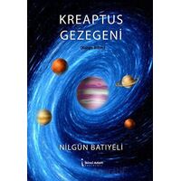 Kreaptus Gezegeni - Nilgün Batıyeli - İkinci Adam Yayınları