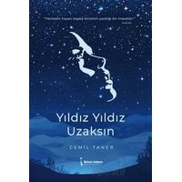 Yıldız Yıldız Uzaksın - Cemil Taner - İkinci Adam Yayınları