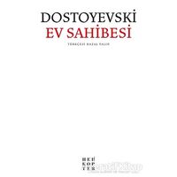 Ev Sahibesi - Fyodor Mihayloviç Dostoyevski - Helikopter Yayınları