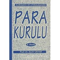 Kurumda ve Uygulamada Para Kurulu - Suat Oktar - Bilim Teknik Yayınevi