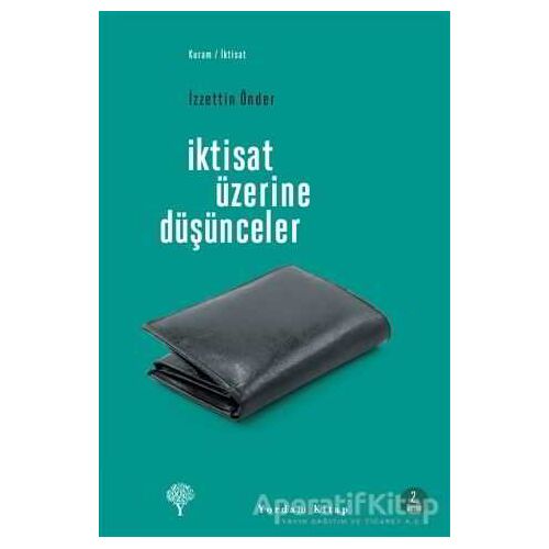 İktisat Üzerine Düşünceler - İzzettin Önder - Yordam Kitap