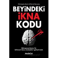 Beyindeki İkna Kodu - Patrick Renvoise - MediaCat Kitapları